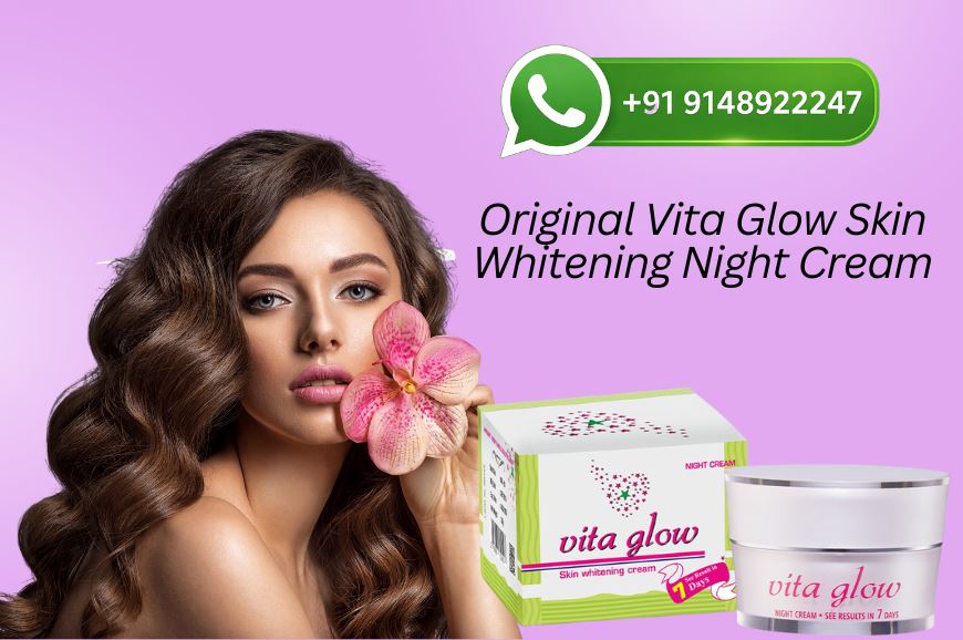 Vita Glow Night Cream for Skin Whitening: 7 Powerful Ways to Build a Brighter, More Even-Looking.