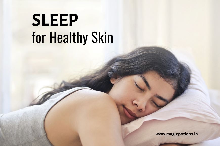 The Importance of Getting Enough Sleep for Healthy Skin