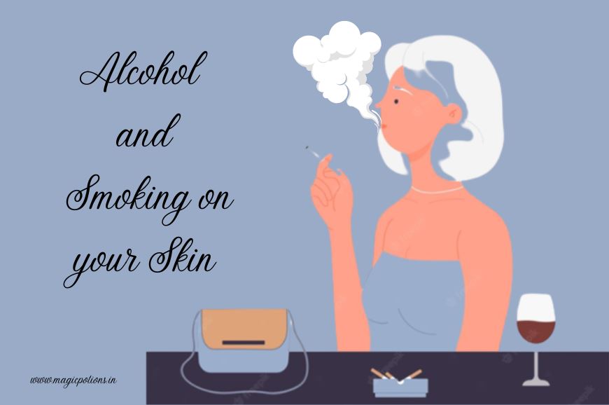 The Impact of Alcohol and Smoking on your Skin